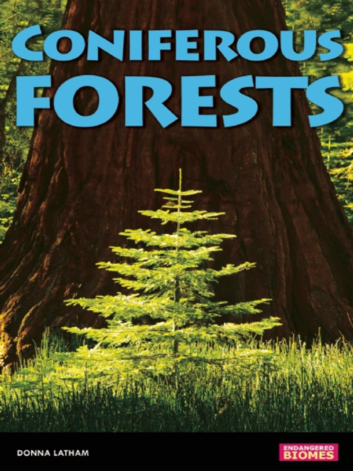 Title details for Coniferous Forests by Donna Latham - Available